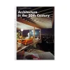 Architecture in the 20th Century