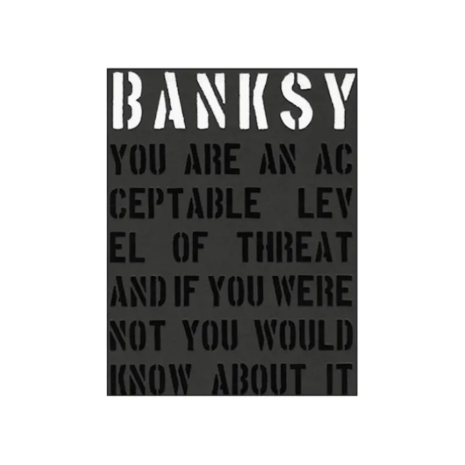 Banksy – You are an acceptable level of threat