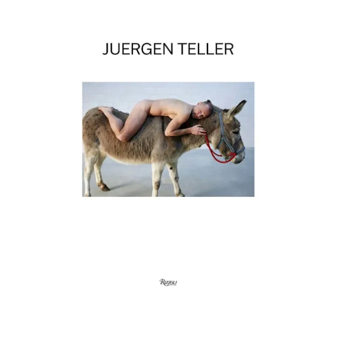 Juergen Teller: The Donkey Man and Other Strange Tales