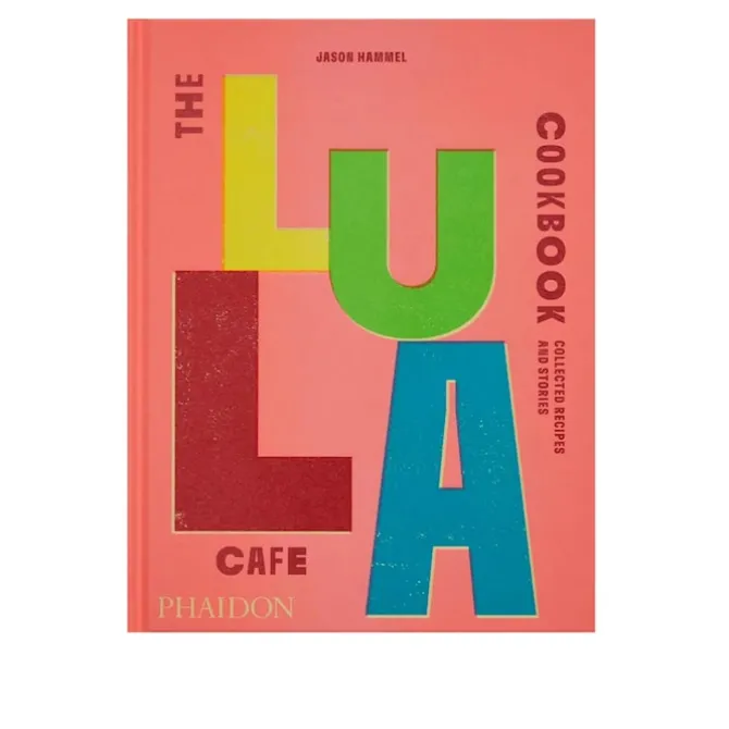 The Lula Cafe Cookbook